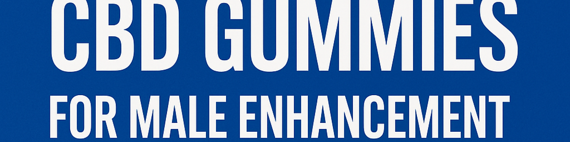 Truman cbd male enhancement gummies